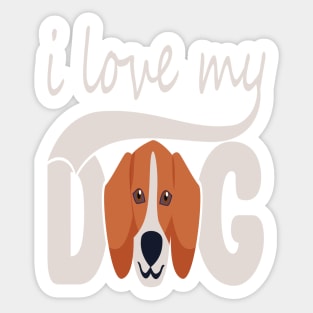 I love my dog. Sticker